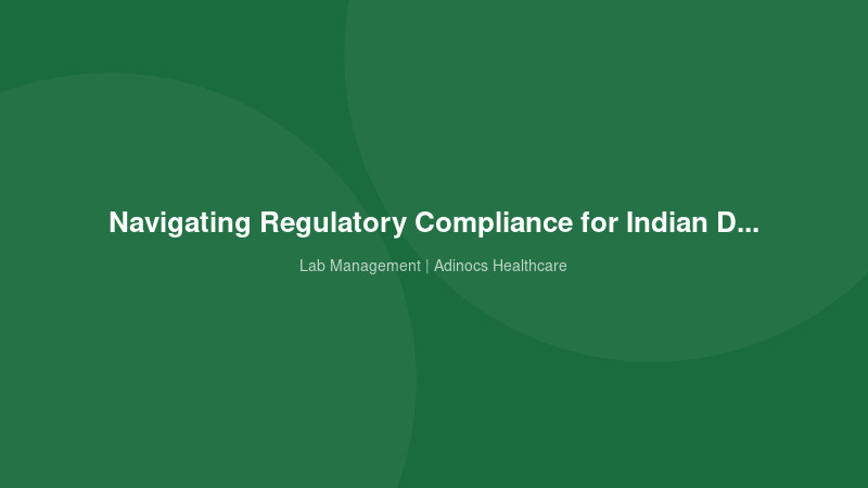 Navigating Regulatory Compliance for Indian Diagnostic Labs